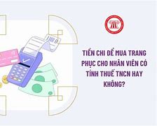 Tiền Đồng Phục Có Chịu Thuế Tncn Không